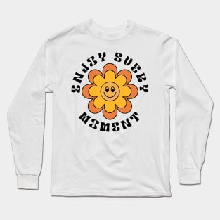 Enjoy Every Moment. Retro Vintage Daisy Flower Motivational and Inspirational Quote Long Sleeve T-Shirt